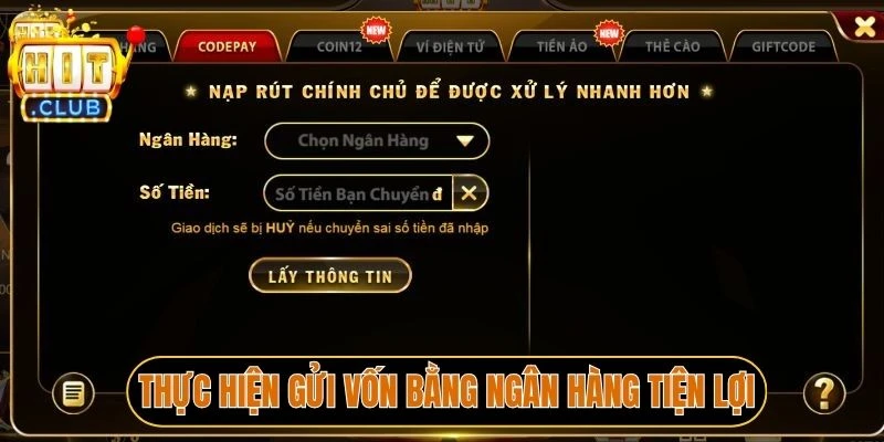 Thực hiện gửi vốn bằng ngân hàng tiện lợi