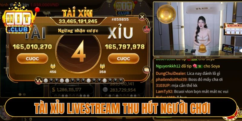 Tài xỉu livestream thu hút người chơi